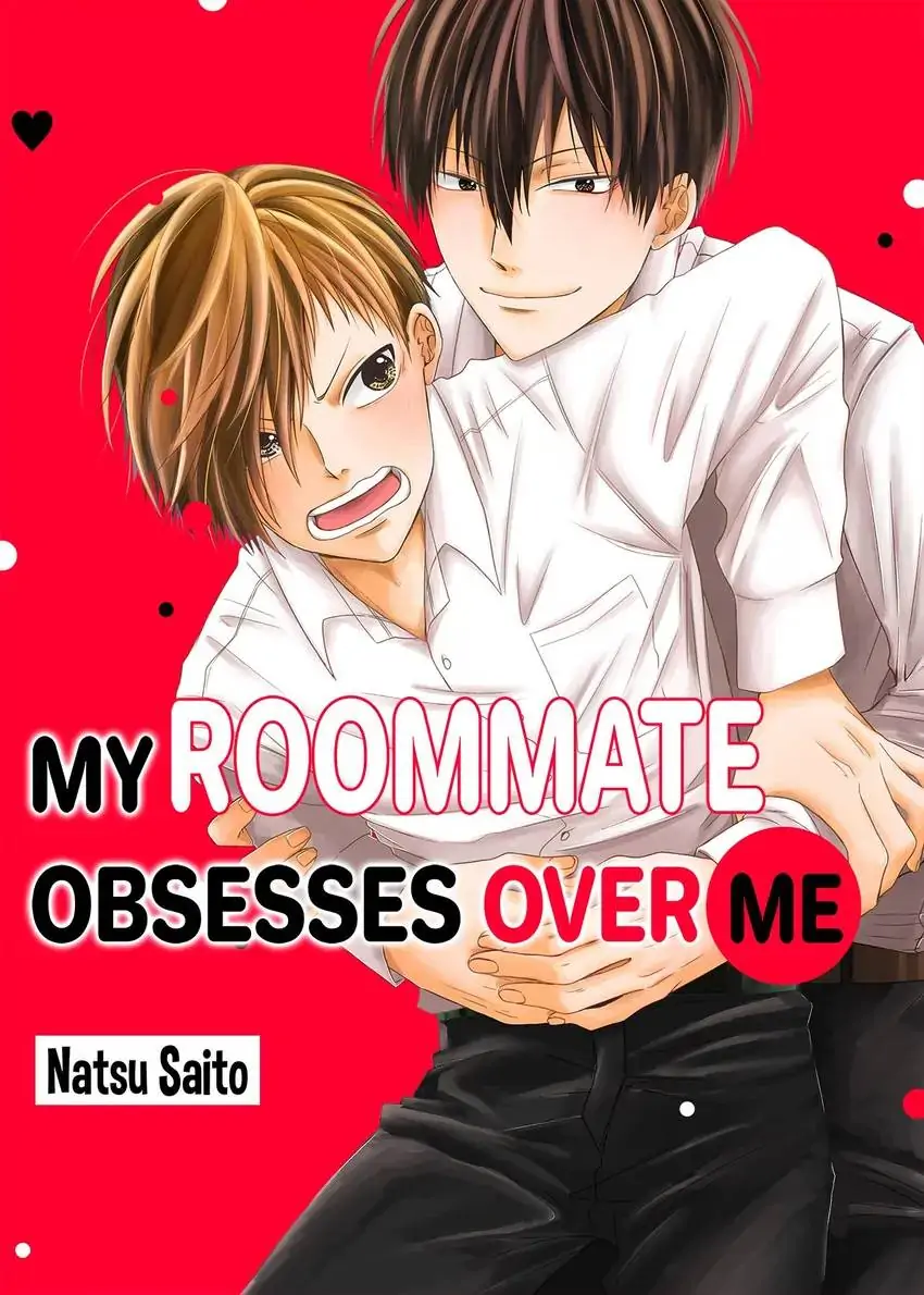 My Roommate Obsesses Over Me-Chapter 7